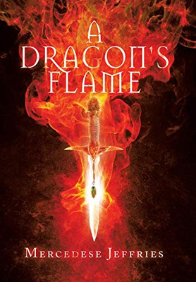 A Dragon's Flame - Hardcover