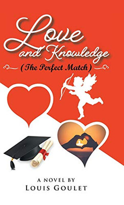 Love and Knowledge (The Perfect Match) - Hardcover