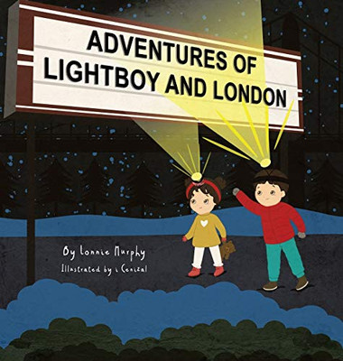 Adventures of Lightboy and London - Hardcover