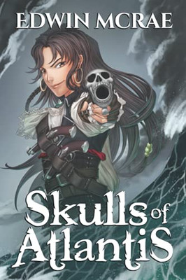 Skulls of Atlantis: A Pirate Exploration LitRPG