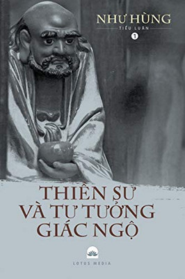 Thi?n Su và Tu Tu?ng Giác Ng?: Ti?u Lu?n Van Hóa Ph?t Giáo (1) (Thi?n Su Và Tu Tu?ng Giác Ng&#789) (Vietnamese Edition)