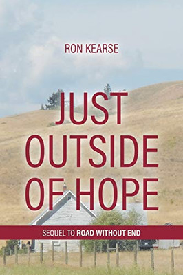 Just Outside of Hope: Sequel to Road Without End - Paperback