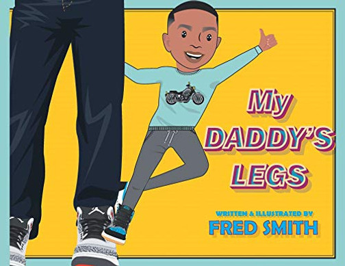 My Daddy's Legs - Paperback