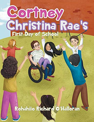 Cortney Christina Rae's First Day of School - Paperback
