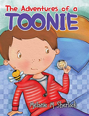 The Adventures of a Toonie - Hardcover
