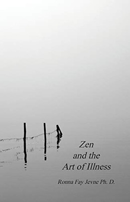 Zen and the Art of Illness - Paperback