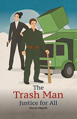The Trash Man Justice for All - Paperback