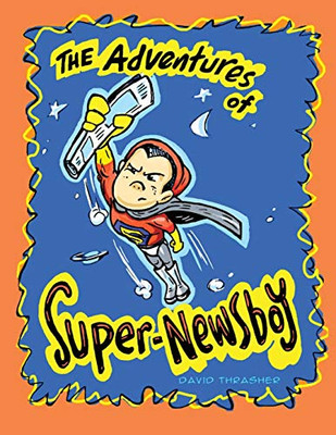 The Adventures of "Super-Newsboy" - Paperback