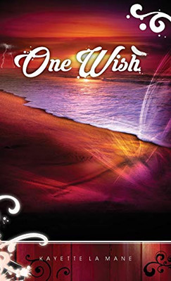 One Wish: Rising Sun Saga book 1 (1) - Hardcover
