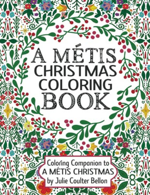 A Métis Christmas Coloring Book: Coloring Companion to A Métis Christmas