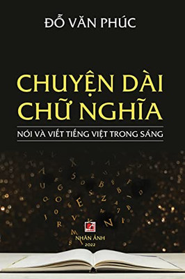 Chuy?n Dài Ch? Nghia (revised edition) (Vietnamese Edition)