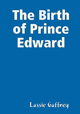 The Birth of Prince Edward