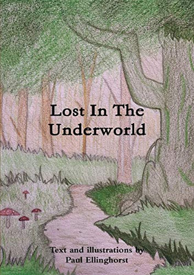 Lost In The Underworld