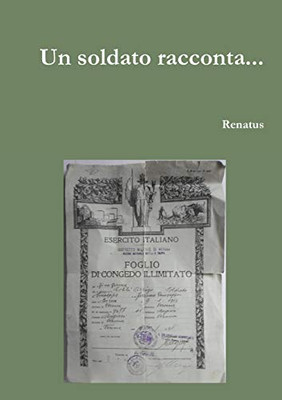 Un soldato racconta... (Italian Edition)