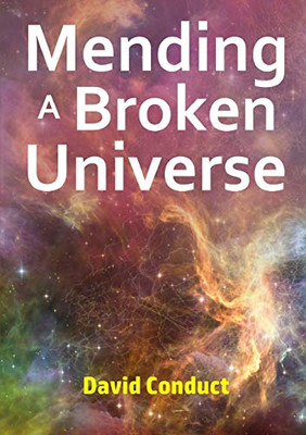 Mending a Broken Universe