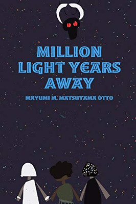 Million Light Years Away
