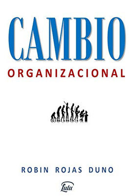 Cambio Organizacional (Spanish Edition)