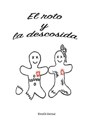 El roto y la descosida (Spanish Edition)