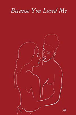 Because You Loved Me