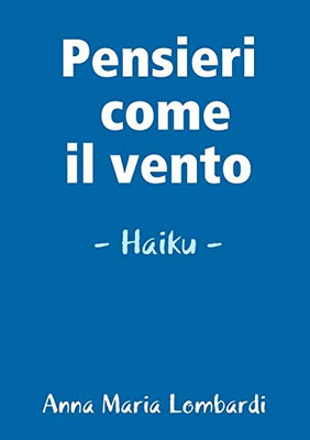 Pensieri come il vento (Italian Edition)