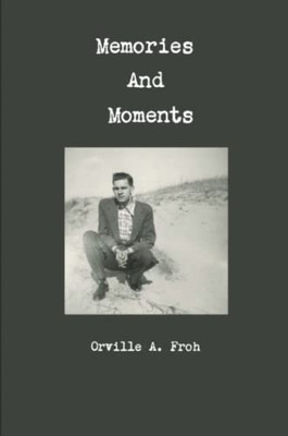 Memories and Moments - Paperback