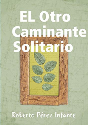 EL Otro Caminante Solitario (Spanish Edition)