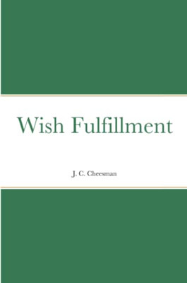 Wish Fulfillment