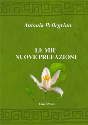 Le mie nuove prefazioni (Italian Edition)