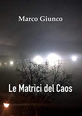 Le matrici del Caos (Italian Edition)