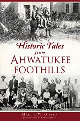 Historic Tales from Ahwatukee Foothills (American Chronicles)