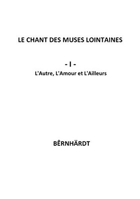 Le chant des muses lointaines : L'Autre, L'Amour et l'Ailleurs (French Edition)
