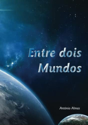 Entre dois mundos (Portuguese Edition)