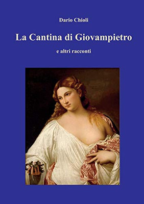 La Cantina di Giovampietro e altri racconti (Italian Edition)