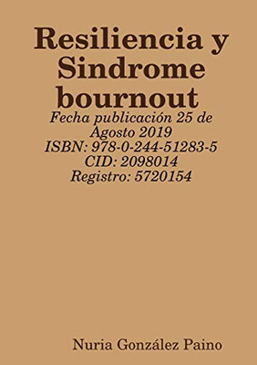 Resiliencia y Sindrome bournout (Spanish Edition)