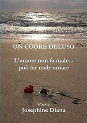 Un cuore deluso (Italian Edition)