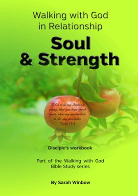 Walking with God in Relationship - Soul & Strength