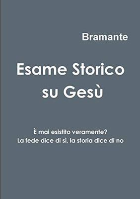 Esame Storico su Gesù (Italian Edition)