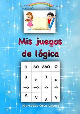 Mis juegos de lógica (Spanish Edition)