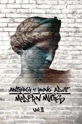 Anthology of Young Adult Modern Myths: Volume II