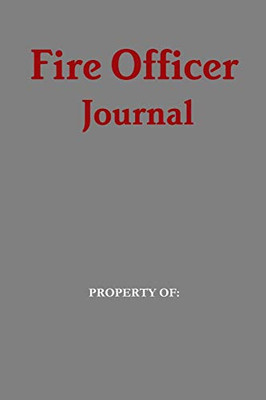 Fire Officer Journal - Paperback