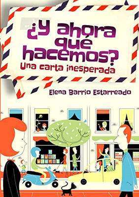 ?Y AHORA QU? HACEMOS? (Spanish Edition)