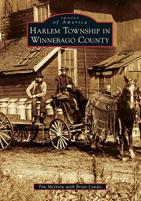 Harlem Township in Winnebago County (Images of America)