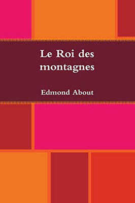 Le Roi des montagnes (French Edition) - 9780359937042