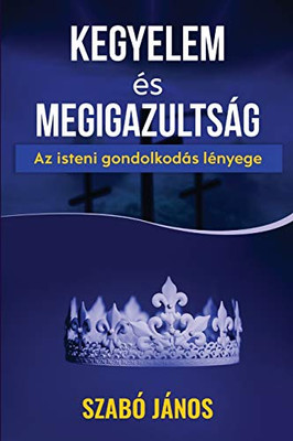 Kegyelem és Megigazultság (Hungarian Edition)