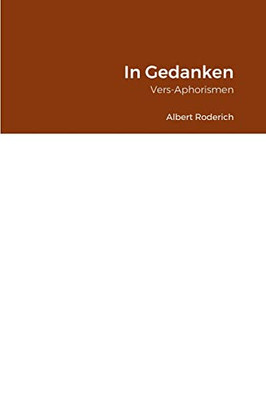 In Gedanken: Vers-Aphorismen (German Edition)
