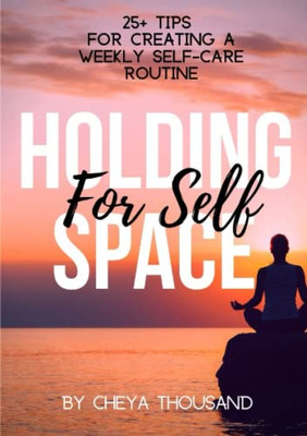Holding Space for Self