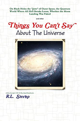 Things You Can't Say About The Universe
