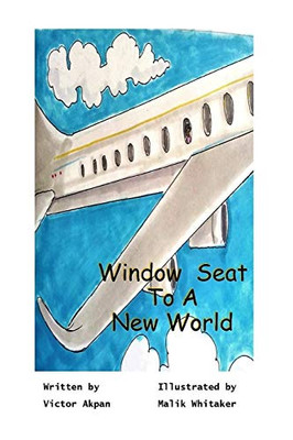 A Window Seat To A New World