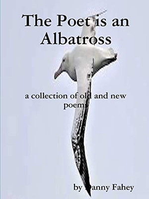 The Poet is an Albatross