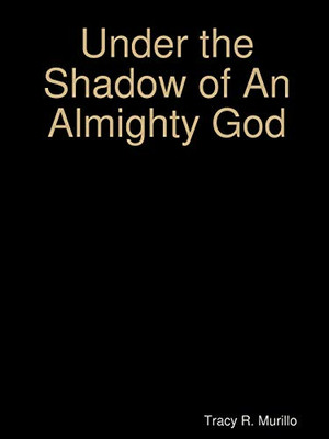 Under the Shadow of an Almighty God